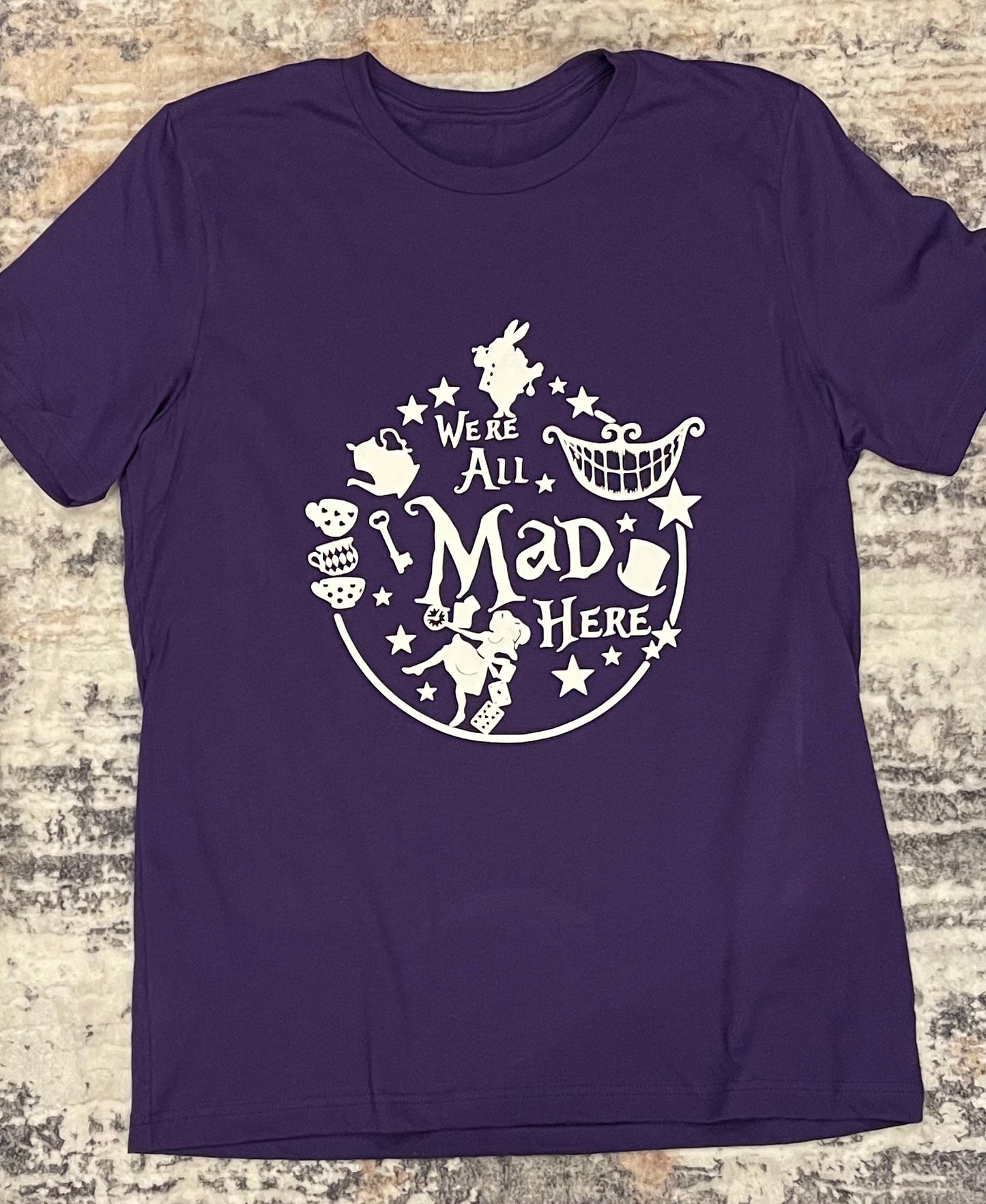 We’re All Mad Here Shirt